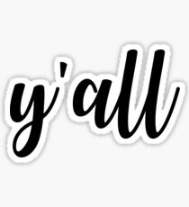 Y'all Sticker