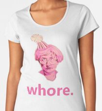 Whore. Women's Premium T-Shirt