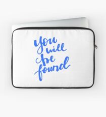 You Will Be Found Dear Evan Hansen Laptop Sleeve