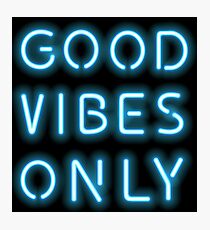 GOOD VIBES ONLY NEON SIGN Photographic Print