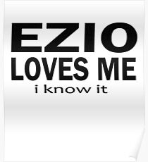 Ezio loves me Poster