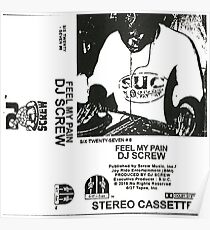 DJ SCREW - FÜHLE MEINEN SCHMERZ Poster