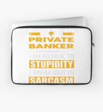 PRIVATE BANKER - SARCASM TEES AND HOODIE Laptop Sleeve