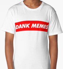 Dank Meme: T-shirts 