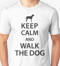 Camiseta unisex Mantenga la calma y pasee al perro
