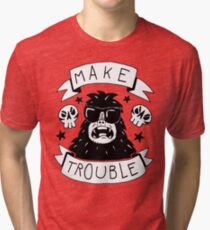Make trouble - anarchy gorilla Tri-blend T-Shirt