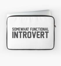 Functional Introvert Laptop Sleeve