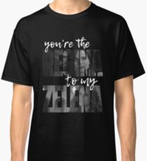 You're the Regina to my Zelena - white Classic T-Shirt