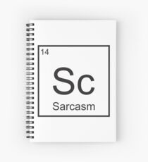 The Element of Sarcasm Spiral Notebook