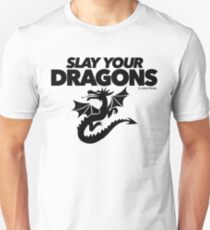 Slay Your Dragons (1) Unisex T-Shirt