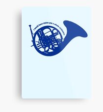 DAS BLAUE FRANZÖSISCHE HORN Metallbild