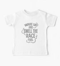 Wake up and smell the race fuel Baby Tee