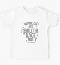 Wach auf und rieche den Renntreibstoff Kinder T-Shirt