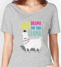 No Drama For This LLama Women's Relaxed Fit T-Shirt