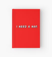 I Need a Nap Hardcover Journal