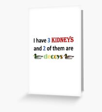 Kidney Decoys Greeting Card