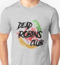 Dead Robins Club Unisex T-Shirt