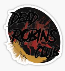 Dead Robins Club Sticker