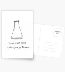 Don't Want None Unless You Got Bunsen. Postcards
