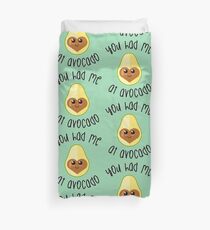 YOU HAD ME AT AVOCADO Duvet Cover