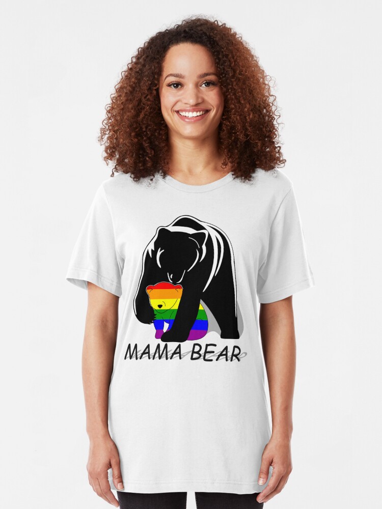 Gay Pride Mama Bear T Shirt By Lad Ms Redbubble