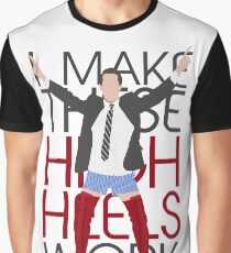 I MAKE THESE HIGH HEELS WORK-Kinky Boots Brendon Urie Graphic T-Shirt