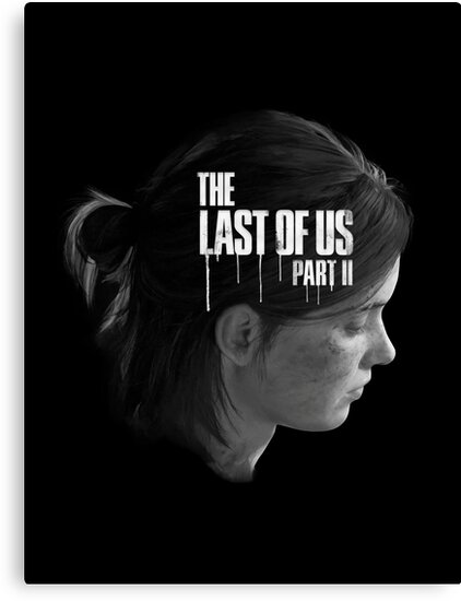 The Last Of Us Part 2 Sorrowful Ellie Canvas Prints By Doge21