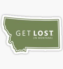 Get Lost in Montana MT State Decal Sticker
