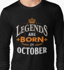 Legends are born in October Long Sleeve T-Shirt