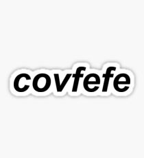 Covfefe Sticker