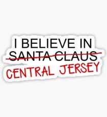 I Believe in Central Jersey Sticker
