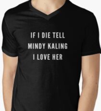 tell mindy kaling i love her Men's V-Neck T-Shirt
