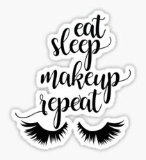 Eat Sleep Makeup wiederholen Sticker