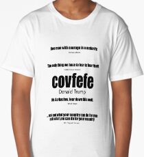 Covfefe and other presidential quotes Long T-Shirt