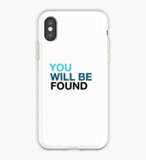You Will Be Found iPhone Case