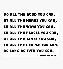Do All the Good (B&W) Photographic Print