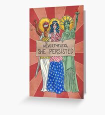 Nevertheless, She Persisted Greeting Card