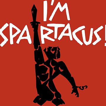 Artwork thumbnail, I'm Spartacus! by posty