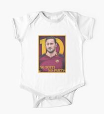no totti no party One Piece - Short Sleeve