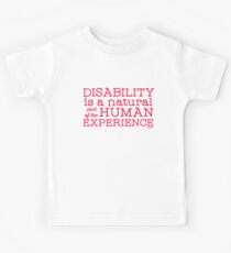 Disability is a natural part of the human experience Kids Tee