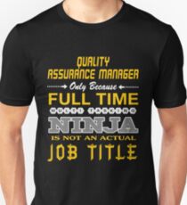 QUALITY ASSURANCE MANAGER - JOB TITLE SHIRT AND HOODIE Unisex T-Shirt