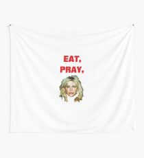 Eat, Pray, Love Wall Tapestry
