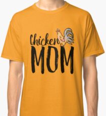 Chicken Mom Classic T-Shirt