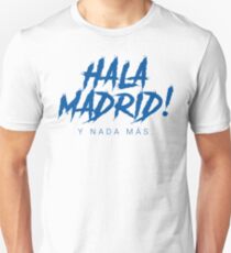 Hala Madrid Unisex T-Shirt