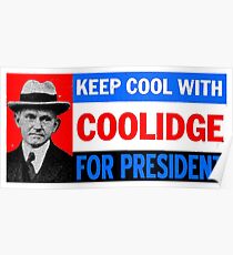 Halten Sie Cool mit COOLIDGE Poster