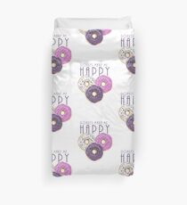 Donuts Make Me Happy Duvet Cover
