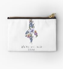 We're all mad here - floral Studio Pouch
