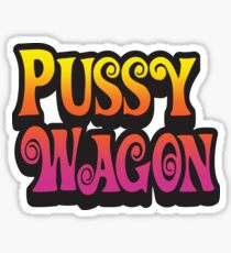 Pussy Wagon Stickers Redbubble