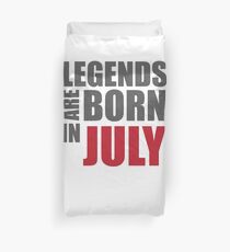 Legends Are Made In July T-shirt Duvet Cover