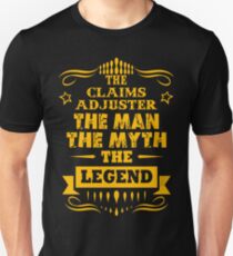 CLAIMS ADJUSTER Unisex T-Shirt